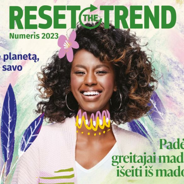 „ReSet the Trend“: kaip pakartotinis naudojimas ir kūrybiškumas gali pakeisti madą