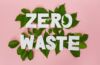 Taisyklės norinčioms gyventi pagal „Zero waste“ filosofiją